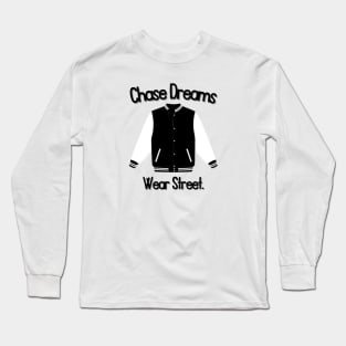 Chase Dreams, Wear Street Long Sleeve T-Shirt